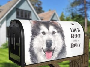 Life is Better with a Husky Decorative Curbside Farm Mailbox Cover